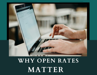 Why Open Rates Matter and How to Increase Them